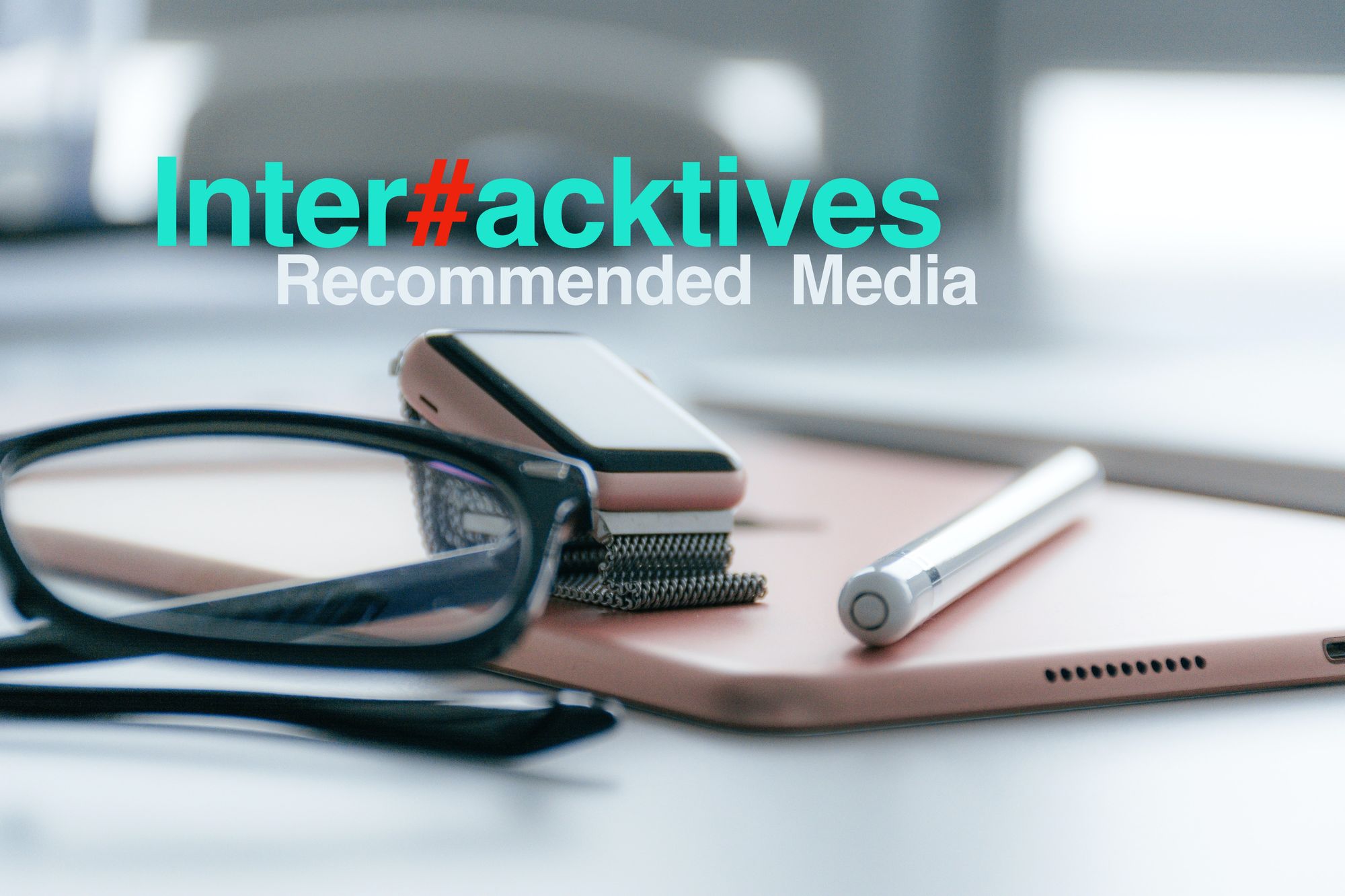 Interhacktives: recommended reads